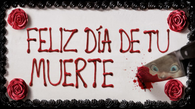 Feliz día de tu muerte