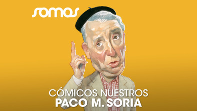 Cómicos nuestros: Paco Martínez Soria