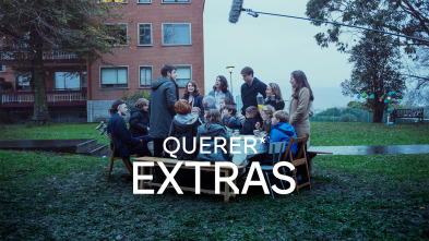 Querer (extras) (T1): Ep.2 La familia