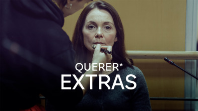 Querer (extras) (T1): Ep.3 El juicio