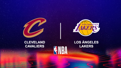 Octubre: Cleveland Cavaliers - Los Angeles Lakers