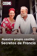 Nuestro propio castillo: secretos de Francia (T1)