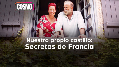 Nuestro propio castillo: secretos de Francia (T1)