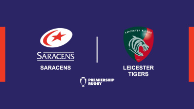 T. Regular: Saracens - Leicester Tigers