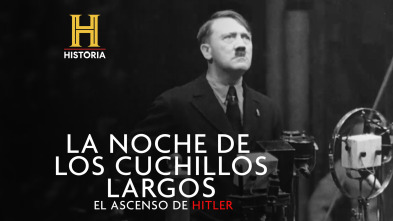 La noche de los cuchillos largos, el ascenso de Hitler 