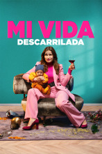 Mi vida descarrilada