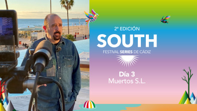 Festival South... (T1): Ep.3 Día 3 - Muertos SL