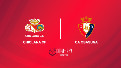 Primera ronda: Chiclana CF - CA Osasuna