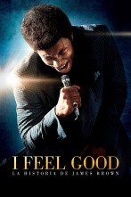 I Feel Good: La historia de James Brown