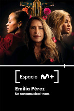 Espacio M+ (T2): Emilia Pérez. Un narcomusical trans