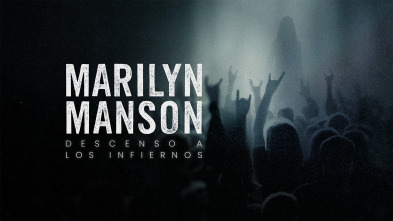 Marilyn Manson: descenso a los infiernos 