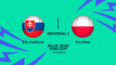 Billie Jean King... (2024): España - Polonia Individual 1