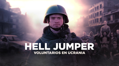 Hell Jumper: voluntarios en Ucrania