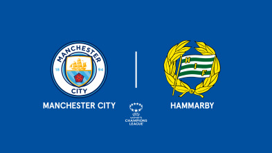 Jornada 3: Manchester City - Hammarby