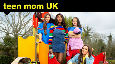 Teen Mom UK (T7)