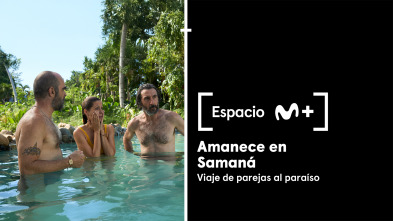 Espacio M+ (T2): Amanece en Samaná. Viaje de parejas al paraíso