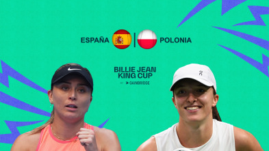 Billie Jean King... (2024): España - Polonia Individual 2