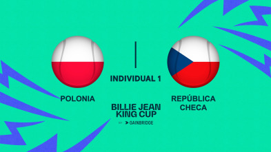 Billie Jean King... (2024): Polonia - Chequia Partido Individual 1