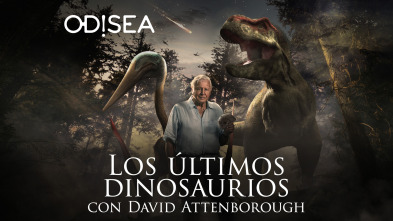 Los últimos dinosaurios con David Attenborough 