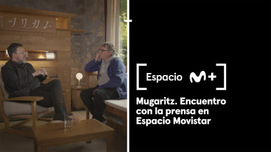 Espacio M+ (T2): Mugaritz. Encuentro con la prensa en Espacio Movistar