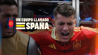 Un equipo llamado España (1): Ep.4