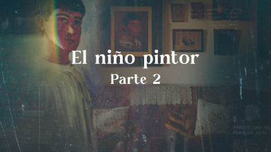 Luz en la oscuridad: El niño pintor - Parte II