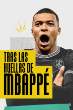 Tras las huellas de Mbappé