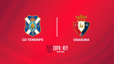 Dieciseisavos de final: Tenerife - Osasuna