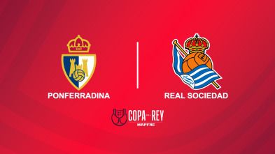 Dieciseisavos de final: Ponferradina - Real Sociedad