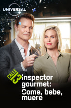 El inspector gourmet: Come, bebe, muere