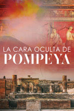 La cara oculta de Pompeya 