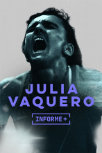 Informe Plus+. Julia Vaquero: La carrera más larga