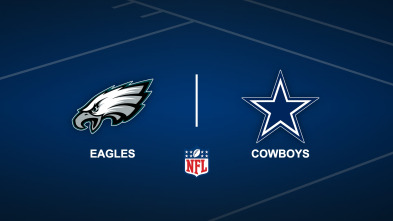 Semana 17: Philadelphia Eagles - Dallas Cowboys