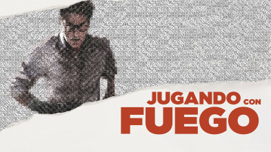 Jugando con fuego