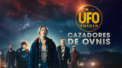 UFO Sweden: cazadores de ovnis