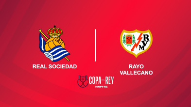 Octavos de final: Real Sociedad - Rayo Vallecano