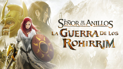 El señor de los anillos: la guerra de los Rohirrim