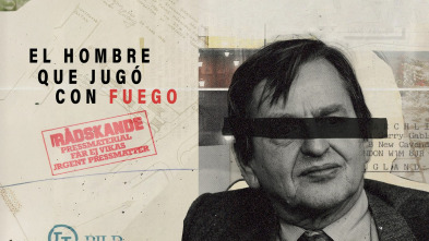 El hombre que jugó con fuego 