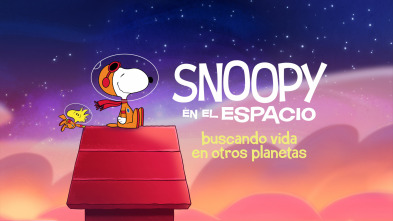 Snoopy en el espacio: buscando vida en otros planetas (T2)