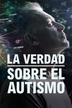 La verdad sobre el autismo 