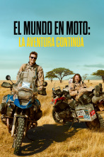 El mundo en moto: la aventura continúa 