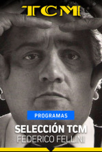 Selección TCM (T1): Federico Fellini