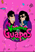 Nosotros los guapos