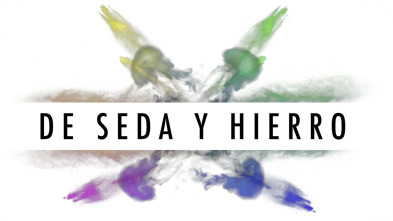 De seda y hierro: Sin límites