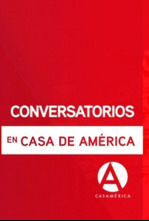 Conversatorios en Casa de América