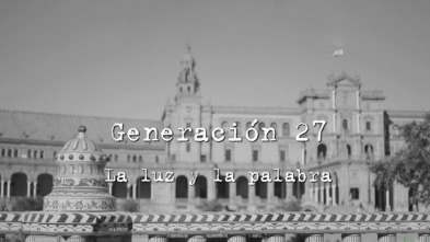 Generación 27: La luz y la palabra