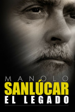 Manolo Sanlúcar, el legado