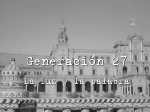 Generación 27: La luz y la palabra