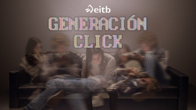 Generación Click: Generación adictos