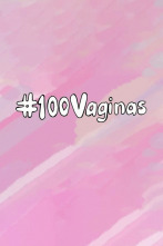 100 Vaginas